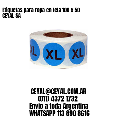 Etiquetas para ropa en tela 100 x 50 CEYAL SA