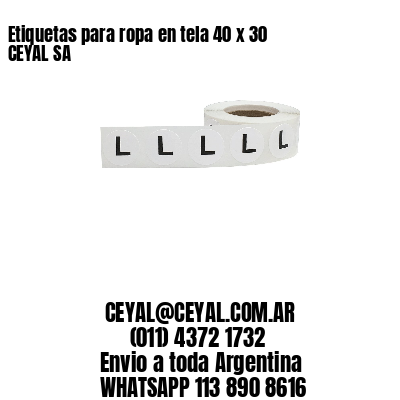 Etiquetas para ropa en tela 40 x 30 CEYAL SA