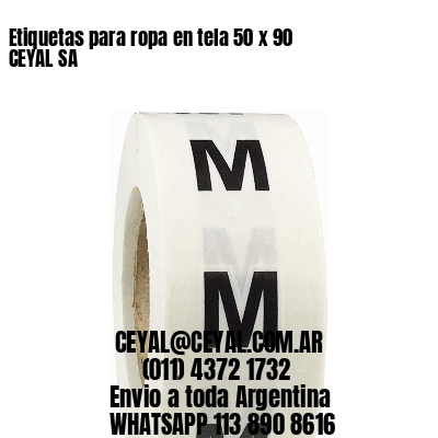 Etiquetas para ropa en tela 50 x 90 CEYAL SA
