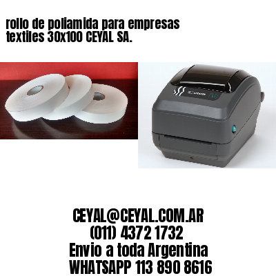 rollo de poliamida para empresas textiles 30×100 CEYAL SA.