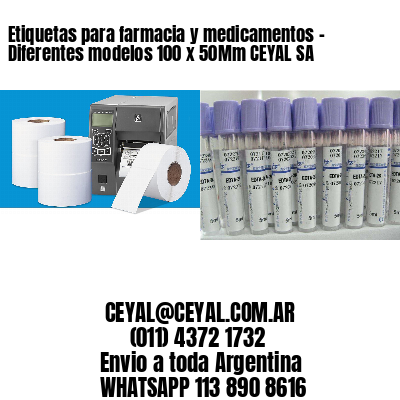 Etiquetas para farmacia y medicamentos – Diferentes modelos 100 x 50Mm CEYAL SA