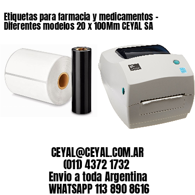 Etiquetas para farmacia y medicamentos – Diferentes modelos 20 x 100Mm CEYAL SA