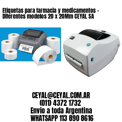 Etiquetas para farmacia y medicamentos – Diferentes modelos 20 x 20Mm CEYAL SA