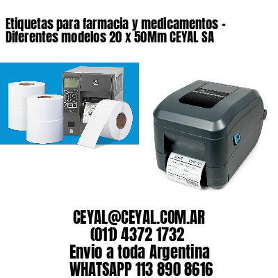 Etiquetas para farmacia y medicamentos – Diferentes modelos 20 x 50Mm CEYAL SA