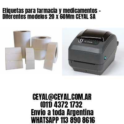 Etiquetas para farmacia y medicamentos – Diferentes modelos 20 x 60Mm CEYAL SA