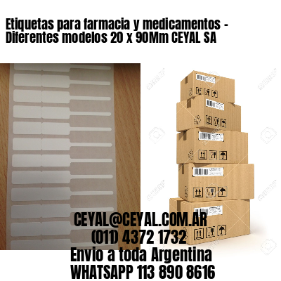 Etiquetas para farmacia y medicamentos – Diferentes modelos 20 x 90Mm CEYAL SA