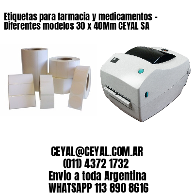 Etiquetas para farmacia y medicamentos – Diferentes modelos 30 x 40Mm CEYAL SA