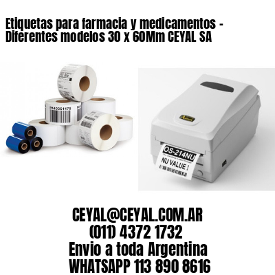Etiquetas para farmacia y medicamentos – Diferentes modelos 30 x 60Mm CEYAL SA