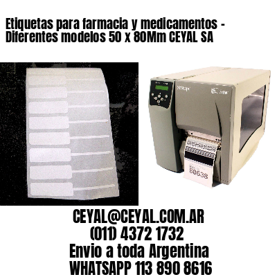 Etiquetas para farmacia y medicamentos – Diferentes modelos 50 x 80Mm CEYAL SA