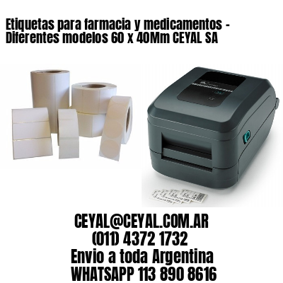 Etiquetas para farmacia y medicamentos – Diferentes modelos 60 x 40Mm CEYAL SA