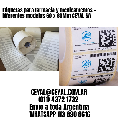 Etiquetas para farmacia y medicamentos – Diferentes modelos 60 x 80Mm CEYAL SA