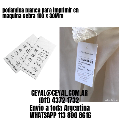 poliamida blanca para imprimir en maquina cebra 100 x 30Mm