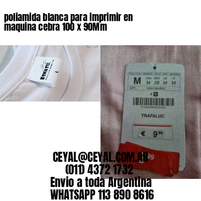 poliamida blanca para imprimir en maquina cebra 100 x 90Mm