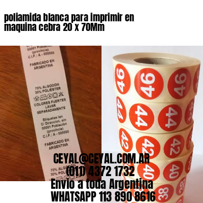 poliamida blanca para imprimir en maquina cebra 20 x 70Mm