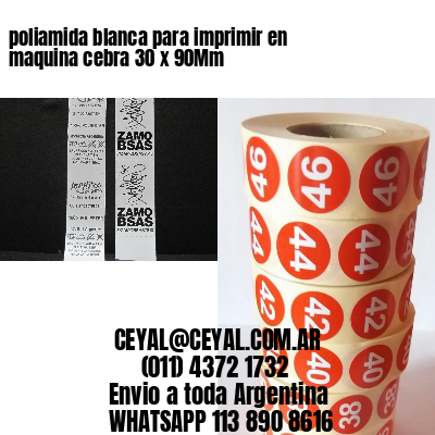 poliamida blanca para imprimir en maquina cebra 30 x 90Mm