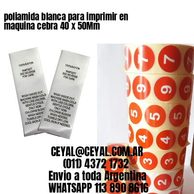 poliamida blanca para imprimir en maquina cebra 40 x 50Mm