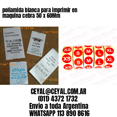 poliamida blanca para imprimir en maquina cebra 50 x 60Mm