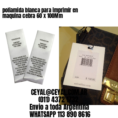 poliamida blanca para imprimir en maquina cebra 60 x 100Mm