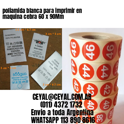 poliamida blanca para imprimir en maquina cebra 60 x 90Mm