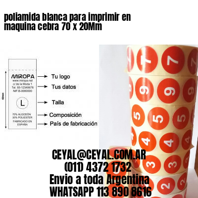 poliamida blanca para imprimir en maquina cebra 70 x 20Mm