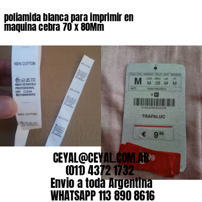 poliamida blanca para imprimir en maquina cebra 70 x 80Mm