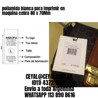 poliamida blanca para imprimir en maquina cebra 80 x 70Mm