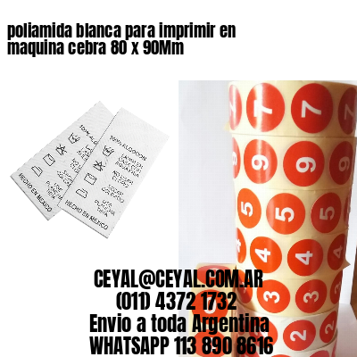 poliamida blanca para imprimir en maquina cebra 80 x 90Mm