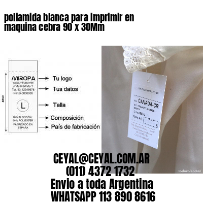 poliamida blanca para imprimir en maquina cebra 90 x 30Mm