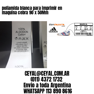 poliamida blanca para imprimir en maquina cebra 90 x 50Mm