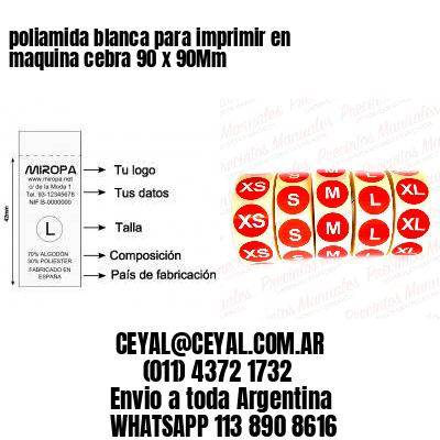 poliamida blanca para imprimir en maquina cebra 90 x 90Mm