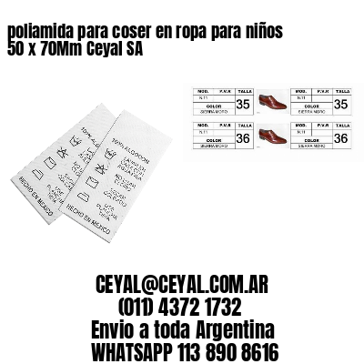 poliamida para coser en ropa para niños 50 x 70Mm Ceyal SA