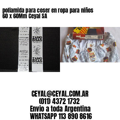 poliamida para coser en ropa para niños 60 x 60Mm Ceyal SA