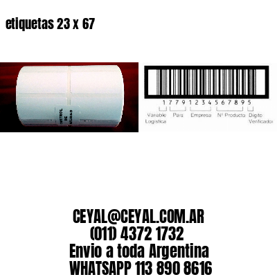 etiquetas 23 x 67