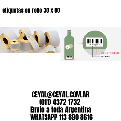 etiquetas en rollo 30 x 80