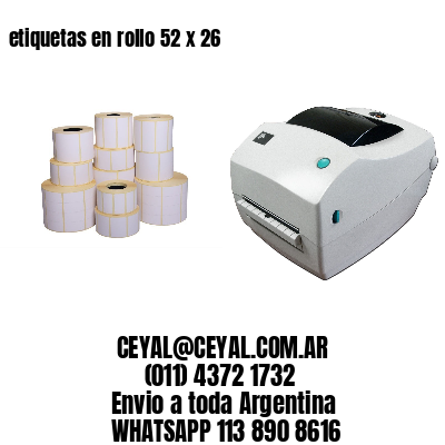 etiquetas en rollo 52 x 26