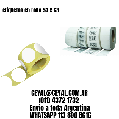 etiquetas en rollo 53 x 63