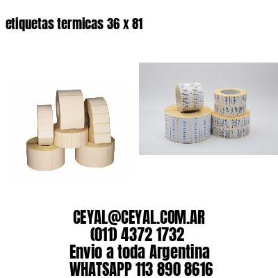 etiquetas termicas 36 x 81