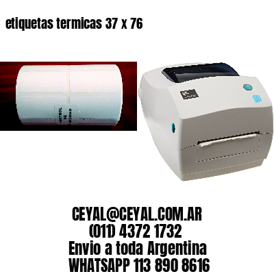 etiquetas termicas 37 x 76