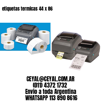 etiquetas termicas 44 x 86