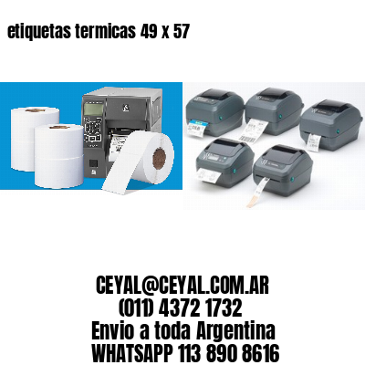 etiquetas termicas 49 x 57