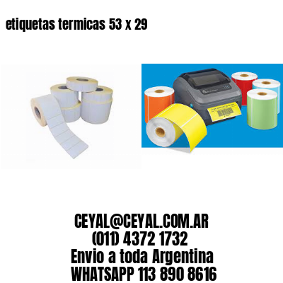 etiquetas termicas 53 x 29