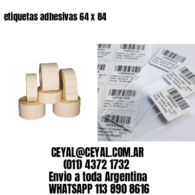 etiquetas adhesivas 64 x 84