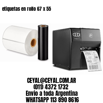 etiquetas en rollo 67 x 55