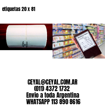 etiquetas 20 x 81