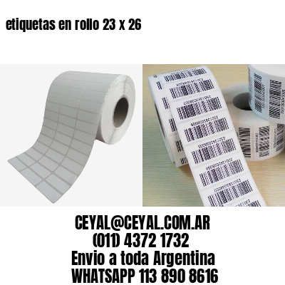etiquetas en rollo 23 x 26