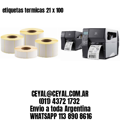 etiquetas termicas 21 x 100