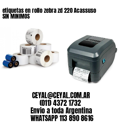 etiquetas en rollo zebra zd 220 Acassuso SIN MINIMOS