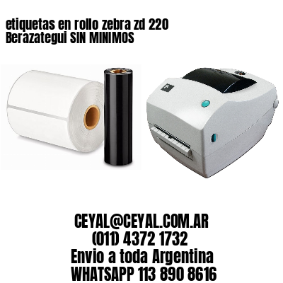 etiquetas en rollo zebra zd 220 Berazategui SIN MINIMOS