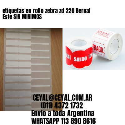 etiquetas en rollo zebra zd 220 Bernal Este SIN MINIMOS
