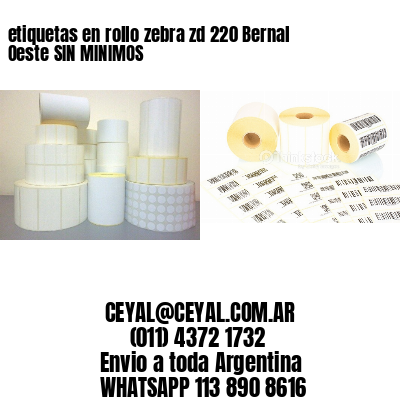 etiquetas en rollo zebra zd 220 Bernal Oeste SIN MINIMOS